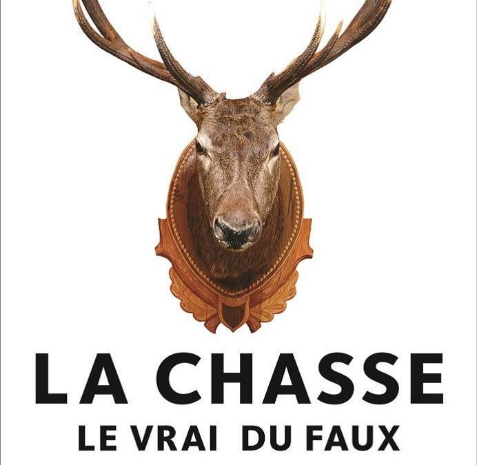 La chasse le vrai du faux